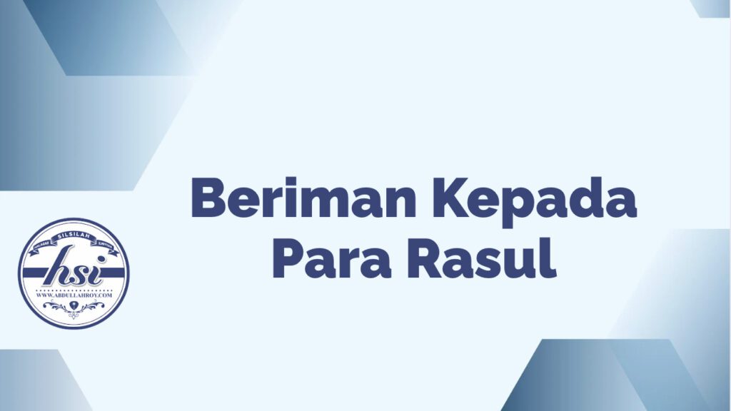 Beriman Kepada Para Rasul